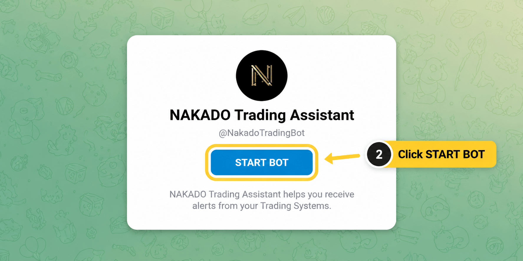 NAKADO Trading Assistant Telegram bot with the START BOT action annotated.
